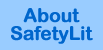 About SafetyLit